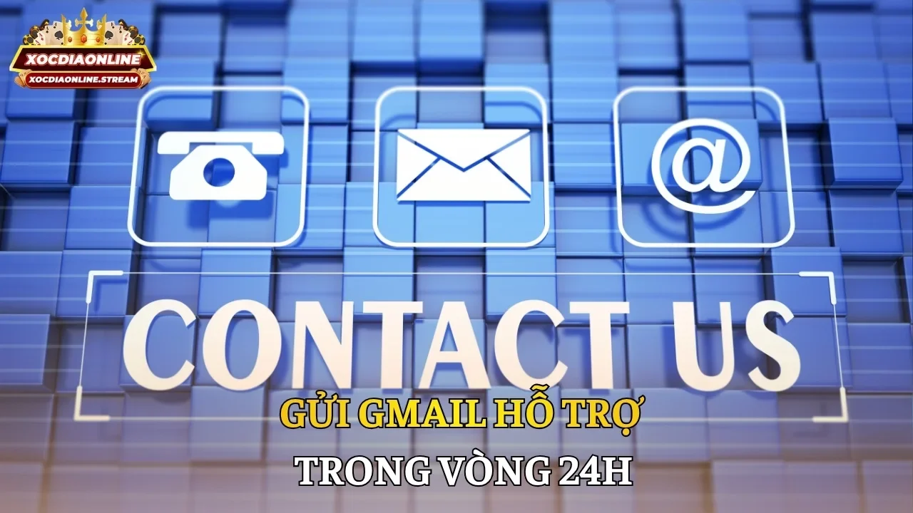 Gửi gmail hỗ trợ trong vòng 24h
